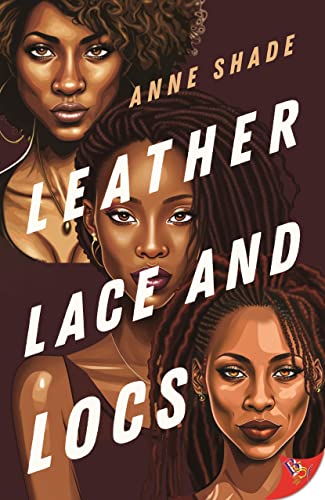 Leather, and Lace, and Locs