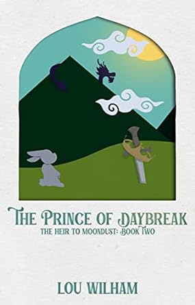 The Prince of Daybreak (The Heir to Moondust #2)