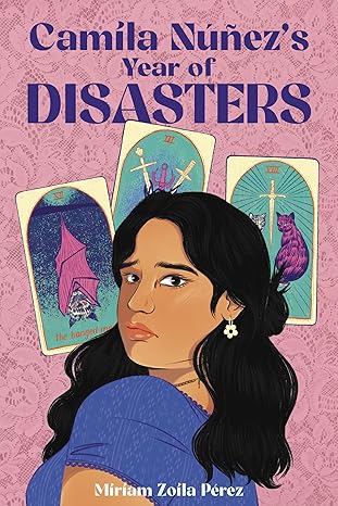 Camilia Nunez's Year of Disasters